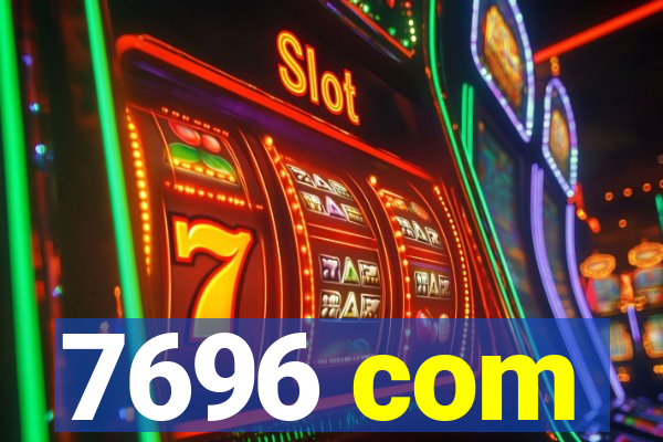 7696 com
